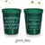 Wedding Can Cooler & Cup Package #169 - To Have and To Hold - Custom - Wedding Drink Favor Pack, Beer Cup, Stadium Cup Favor, Wedding Favors