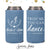 Wedding Regular & Slim Can Cooler Package #147RS - Trust Me, You Can Dance - Custom - Wedding Favor Package, Wedding Favor, Beer Can Holde