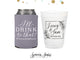 Can Cooler & Frosted Cup Package #143 - I'll Drink to That