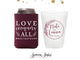 Can Cooler & Frosted Cup Package #156 - Love Conquers All