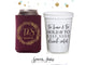 Wedding Can Cooler & Stadium Cup Package #131 - To Have and To Hold
