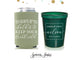Wedding Can Cooler & Cup Package #169 - To Have and To Hold