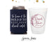 Can Cooler & Frosted Cup Package #145 - To Have and To Hold