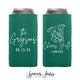Slim Wedding Can Cooler #276S - Cheers Y'All - Custom Pet Illustration