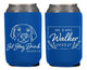 Neoprene Wedding Can Cooler #252 - Sit. Stay. Drink.