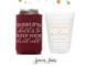 Can Cooler & Frosted Cup Package #169 - To Have and To Hold