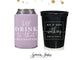 Wedding Can Cooler & Cup Package #152 - I'll Drink To That