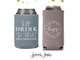 Wedding Regular & Slim Can Cooler Package #151RS - I'll Drink to That