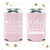 To Love Laughter and Happily Ever After - Wedding Can Cooler #64R