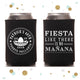 Fiesta Like There is No Manana - Birthday Can Cooler #7R