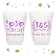 Sip Sip Hooray - 12oz or 16oz Frosted Unbreakable Plastic Cup #122