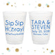 Sip Sip Hooray - 12oz or 16oz Frosted Unbreakable Plastic Cup #121