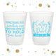 Something Old Something New - 12oz or 16oz Frosted Unbreakable Plastic Cup #99