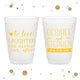 Love Laughter and Happily Ever After - 12oz or 16oz Frosted Unbreakable Plastic Cup #90