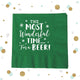The Most Wonderful Time For A Beer - Holiday Napkin #3