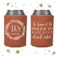 Wedding Can Cooler #131R - To Have and To Hold