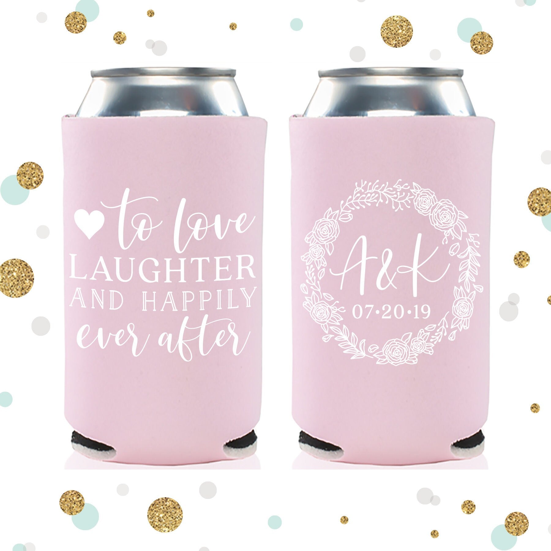 Tall Boy 16oz Wedding Can Cooler #130 - To Love Laughter and Happily E –  Sycamore Studios