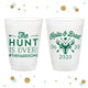 The Hunt is Over - 12oz or 16oz Frosted Unbreakable Plastic Cup #133