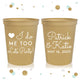 Wedding Stadium Cups #126 - I Do, Me Too, Let's Party