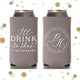 I'll Drink To That - Tall Boy 16oz Wedding Can Cooler #127