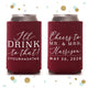 I'll Drink To That - Wedding Can Cooler #136R