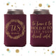 To Have and To Hold - Wedding Can Cooler #131R