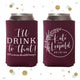 Wedding Can Cooler #141R - I'll Drink to That