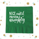 Nice Until Proven Naughty - Holiday Napkin #14