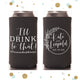 Slim 12oz Wedding Can Cooler #141S - I'll Drink to That