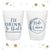 I'll Drink To That - 8oz or 10oz Frosted Unbreakable Plastic Cup #141