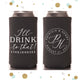Slim 12oz Wedding Can Cooler #127S - I'll Drink to That