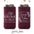 I'll Drink to That - Slim 12oz Wedding Can Cooler #143S