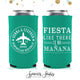Fiesta Like There is No Manana - Slim 12oz Wedding Can Cooler #84S