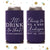 I'll Drink to That - Slim 12oz Wedding Can Cooler #136S