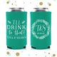 Slim 12oz Wedding Can Cooler #132S - I'll Drink to That