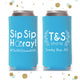 Sip Sip Hooray - Slim 12oz Wedding Can Cooler #122S