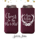 Cheers to the Mr and Mrs - Slim 12oz Wedding Can Cooler #73S