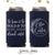 Slim 12oz Wedding Can Cooler #145S - To Have and To Hold