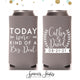 Today We're Kind of A Big Deal - Slim 12oz Wedding Can Cooler #37S