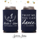 Wedding Can Cooler #147R - Trust Me, You Can Dance