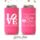 Slim 12oz Wedding Can Cooler #9S - All You Need Is Love