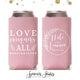 Slim 12oz Wedding Can Cooler #156S - Love Conquers All