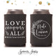 Love Conquers All - Wedding Can Cooler #156R