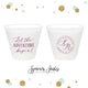 Let The Adventure Begin - 9oz Frosted Unbreakable Plastic Cup #137