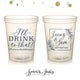 I'll Drink To That - Wedding Stadium Cups #143