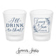 Frosted Double-Sided Shot Glass #143 - I'll Drink to That
