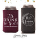 Regular & Slim Can Cooler Wedding Package #141RS - I'll Drink To That