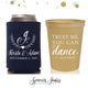 Wedding Can Cooler & Cup Package #147 - Trust Me, You Can Dance