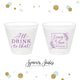 I'll Drink To That - 9oz Frosted Unbreakable Plastic Cup #143