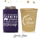 Wedding Can Cooler & Cup Package #180 - We Interrupt Farming Season